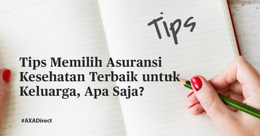 Tips Memilih Asuransi Kesehatan Terbaik untuk Keluarga, Apa Saja?